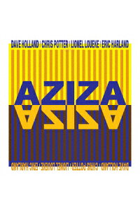 楽天ブックス アジーザ アジーザ Feat デイヴ ホランド クリス ポッター リオーネル ルエケ エリック ハーランド Cd 楽天ブックス アジーザ アジーザ Feat デイヴ ホランド クリス ポッター リオーネル ルエケ エリック ハーランド Cd